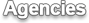 Agencies